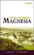 The Chemistry and Technology of Magnesia