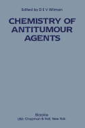 The Chemistry of Antitumour Agents