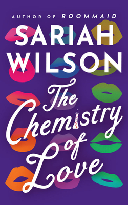 The Chemistry of Love - Wilson, Sariah, and Eldridge, Em (Read by)