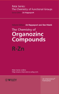 The Chemistry of Organozinc Compounds, 2 Part Set: R-Zn