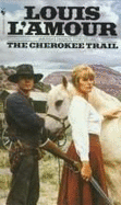 The Cherokee Trail - L'Amour, Louis