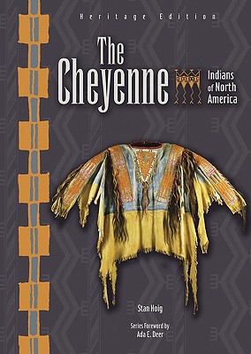 The Cheyenne - Hoig, Stan Edward, and Rosier, Paul, and Deer, Ada E (Foreword by)