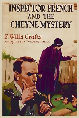 The Cheyne Mystery - Crofts, Freeman Wills