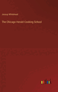 The Chicago Herald Cooking School