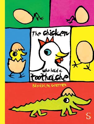 The Chicken Who Had A Toothache - 