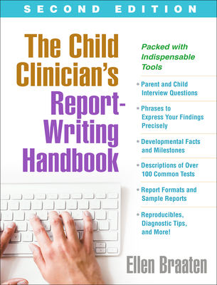 The Child Clinician's Report-Writing Handbook, Second Edition - Braaten, Ellen, PhD