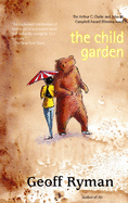 The Child Garden: A Low Comedy