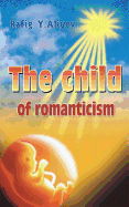 The Child of Romanticism