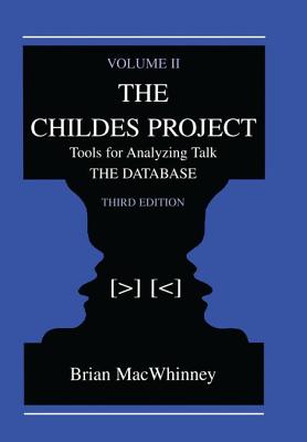 The Childes Project: Tools for Analyzing Talk, Volume II: the Database - MacWhinney, Brian