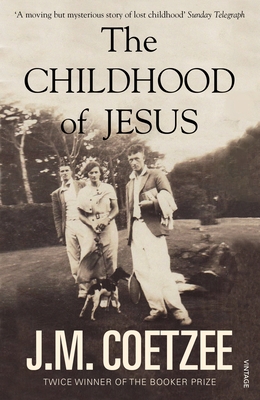 The Childhood of Jesus - Coetzee, J.M.