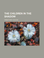 The Children in the Shadow