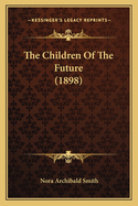The Children of the Future (1898)