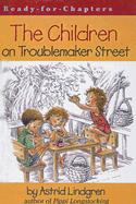 The Children on Troublemaker Street - Lindgren, Astrid