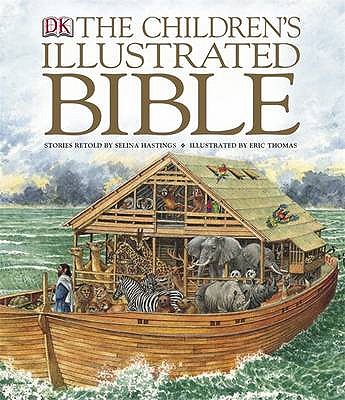 The Children's Illustrated Bible - Hastings, Selina