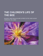 The children's Life of the bee