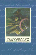 The Children's Own Longfellow