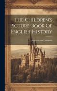 The Children's Picture-book Of English History