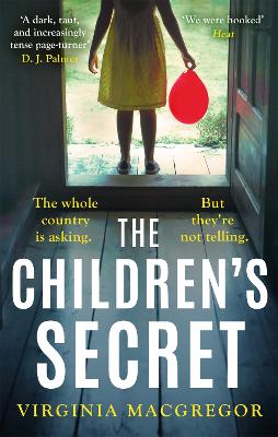 The Children's Secret: The pageturning new novel from the highly acclaimed author of What Milo Saw - Macgregor, Virginia