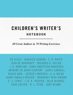 The Children's Writer's Notebook: 20 Great Authors & 70 Writing Exercises