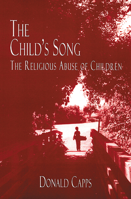 The child's song - Capps, Donald, Dr.