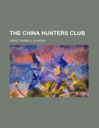 The China Hunters Club