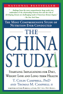 The China Study: The Most Comprehensive Study of Nutrition Ever Conducted and the Startling Implications for Diet, Weight Loss and Long-Term Health