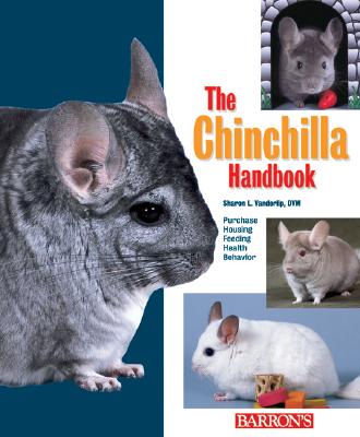 The Chinchilla Handbook - Vanderlip DVM, Sharon L