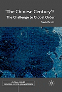 'The Chinese Century'?: The Challenge to Global Order