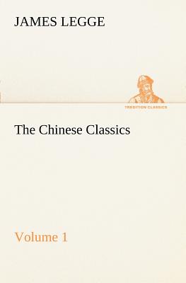 The Chinese Classics: with a translation, critical and exegetical notes, prolegomena and copious indexes (Shih ching. English) - Volume 1 - Legge, James