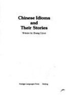 The Chinese Idioms and Their Stories