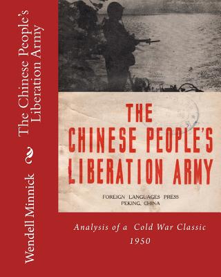 The Chinese People's Liberation Army - Minnick, Wendell