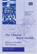 The Chinese Stock Market: Efficiency, Predictability and Profitability - Groenewold, Nicolaas, and Wu, Yanrui, and Tang, Sam H K