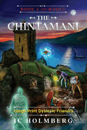 The Chintamani (Large Print Dyslexic Friendly)