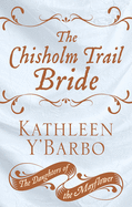 The Chisholm Trail Bride