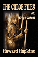 The Chloe Files #2: Sliver of Darkness