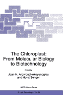 The Chloroplast: From Molecular Biology to Biotechnology