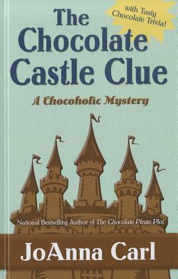 The Chocolate Castle Clue - Carl, JoAnna