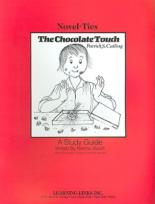 The Chocolate Touch - Marsh, Norma, and Friedland, Joyce (Editor), and Kessler, Rikki (Editor)