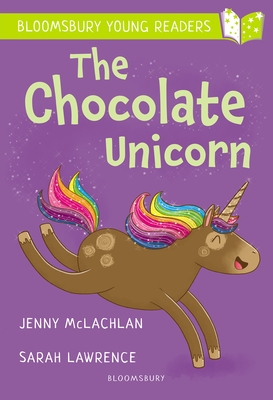 The Chocolate Unicorn: A Bloomsbury Young Reader: Lime Book Band - McLachlan, Jenny