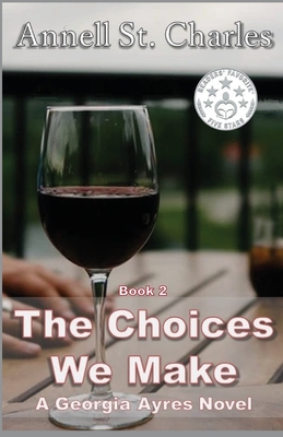 The Choices We Make - St Charles, Annell