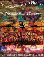 The Choirmaster's Planner 8.5x11: The Premiere Journal For Choirmasters