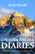 The Chomolungma Diaries: Climbing Mount Everest with a Commercial Expedition