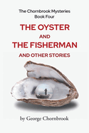 The Chornbrook Mysteries Book Four: The Oyster and the Fisherman and Other Stories