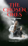 The Chosen Ones: A Young Adult Fantasy