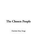 The Chosen People - Yonge, Charlotte Mary