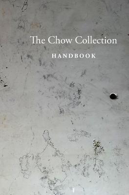 The Chow Collection: Hardcover with Dust Jacket - Chow, Stephen