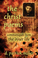 The Christ Poems: Communiques from the Inner Life