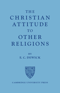 The Christian Attitude to Other Religions