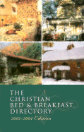 The Christian Bed & Breakfast Directory