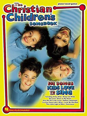 The Christian Children's Songbook - Hal Leonard Corp (Creator)